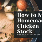 How to Make Homemade Chicken Stock