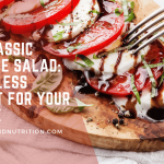 The Classic Caprese Salad