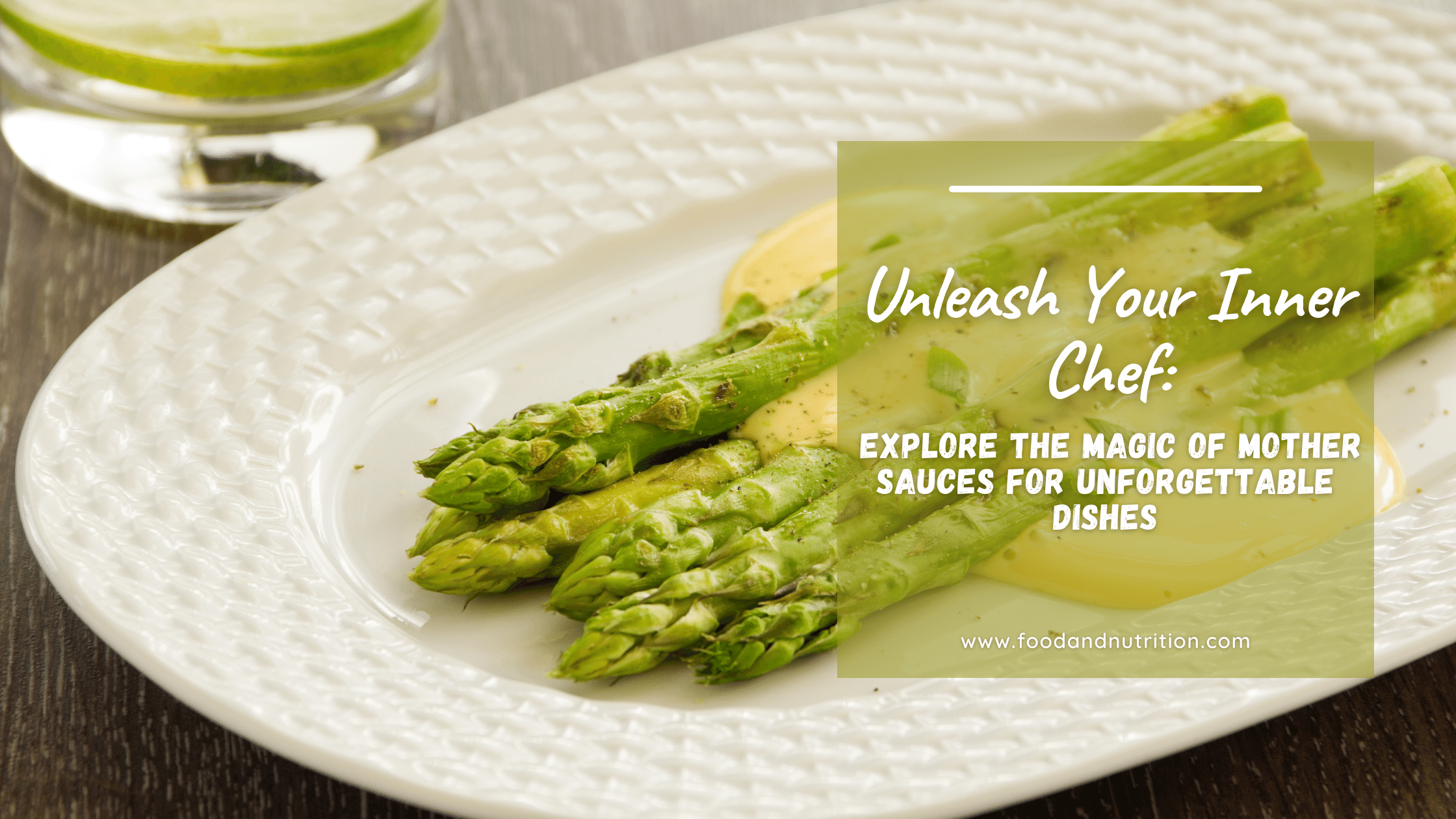 Unleash Your Inner Chef: Explore the Magic of Mother Sauces for Unforgettable Dishes