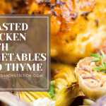 ROASTED CHICKEN WITH VEGETABLES AND THYME