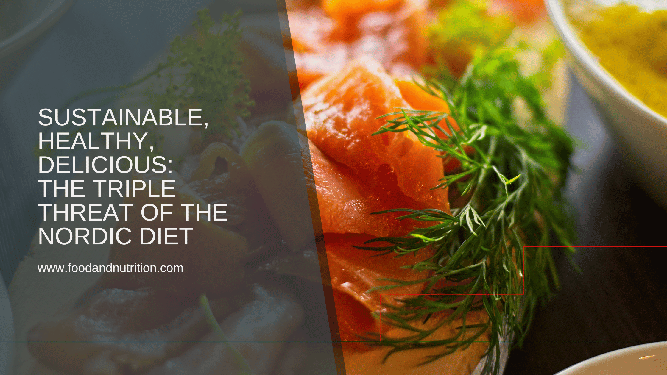 Sustainable, Healthy, Delicious: The Triple Threat of the Nordic Diet
