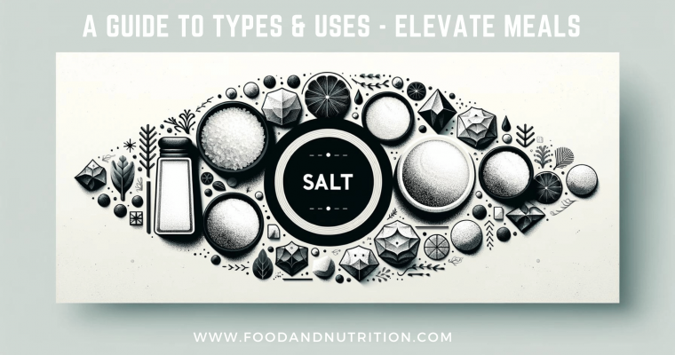 Master Cooking with Salt: A Guide to Types & Uses – Elevate Meals